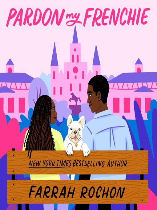 Title details for Pardon My Frenchie by Farrah Rochon - Available